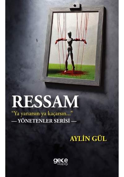 Ressam / Aylin Gül / Gece Kitaplığı / 9786254258411