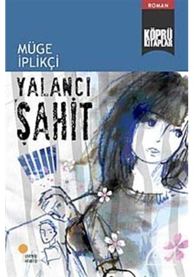 Yalancı Şahit / Müge İplikçi