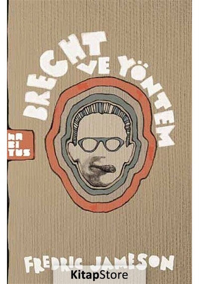 Brecht ve Yöntem - Fredric Jameson - Habitus Kitap