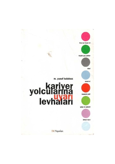 Kariyer Yolcularına Uyarı Levhaları - M. Yusuf Kulaksız