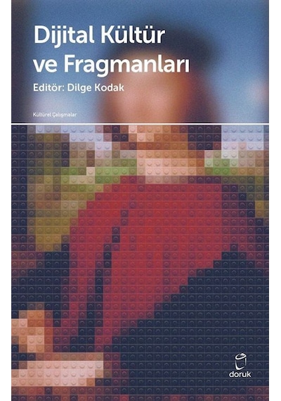 Dijital Kültür ve Fragmanları- Doruk Yayınları