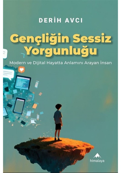 Gençliğin Sessiz Yorgunluğu & Modern Ve Dijital Hayatta Anlamı...
