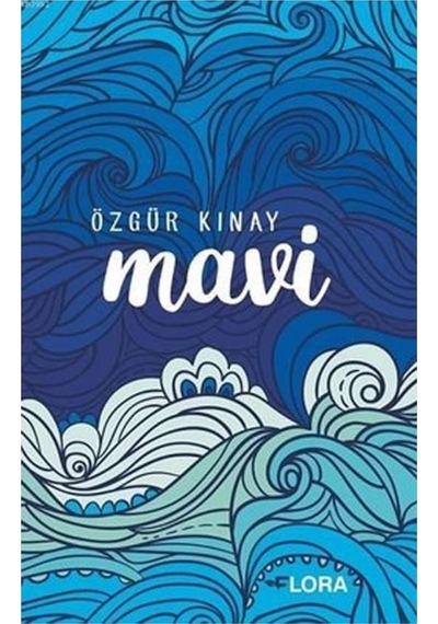 Mavi - Özgür Kınay - Flora