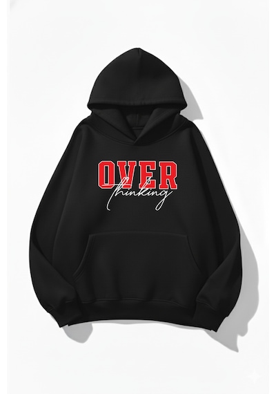 Uyguntarz Unisex Yumuşak Dokulu Over Thinking Baskılı Tasarım Oversize 3 İplik Hoodie Sweatshirt siyah