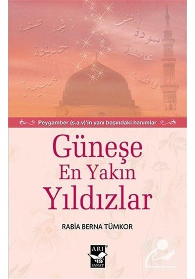 Güneşe En Yakın Yıldızlar - Rabia Berna Tümkor - Arı Sanat Yayınevi