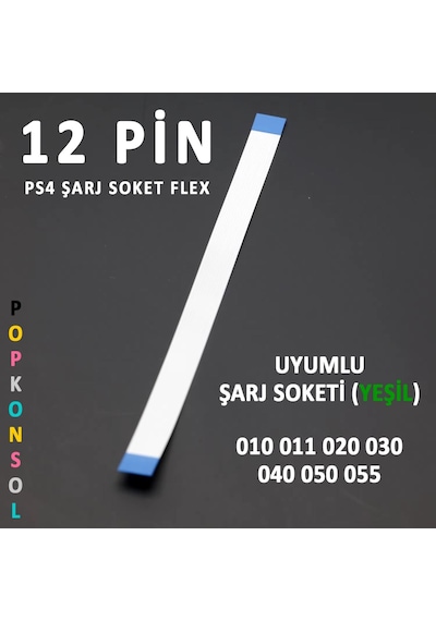 Ps4 12 Pin Flex Şarj Soket Kablosu 010 011 020 030 040 050 055 Uyumlu Playstation 4 Kol Yedek Parça