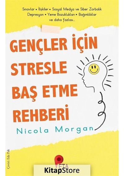 Gençler için Stresle Baş Etme Rehberi - Nicola Morgan