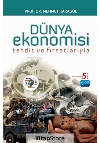 Tehdit ve Fırsatlarıyla Dünya Ekonomisi / Dr. Mehmet Karagül