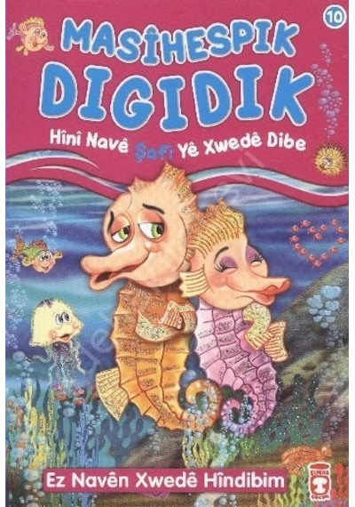 Masihespik Digidik Hini Nave Şafi Ye Xwede Dibe  - Nur Kutlu  - Timaş Çocuk