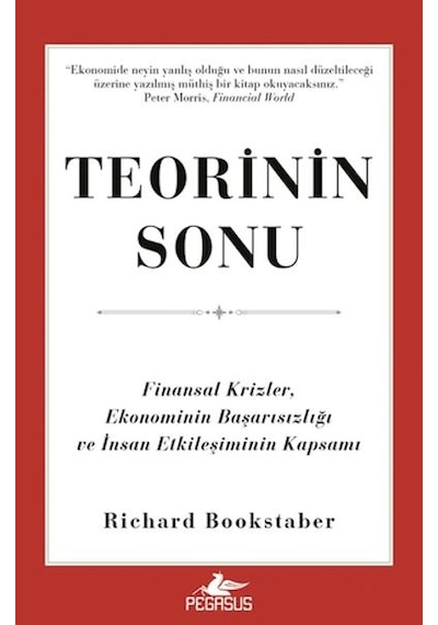 Teorinin Sonu: Finansal Krizler, Ekonominin Başarısızlığı Ve İnsan Etkileşiminin Kapsamı