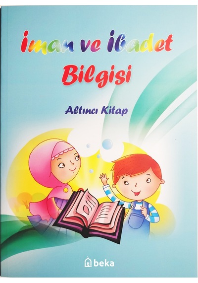 İman Ve İbadet Bilgisi - Altıncı Kitap