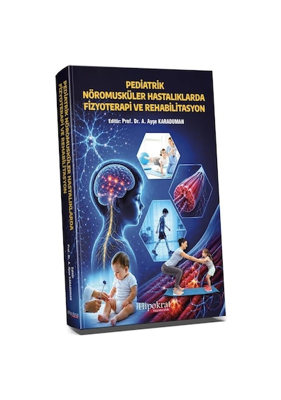 Pediatrik Nöromusküler Hastalıklarda Fizyoterapi Ve Rehabilitasyon