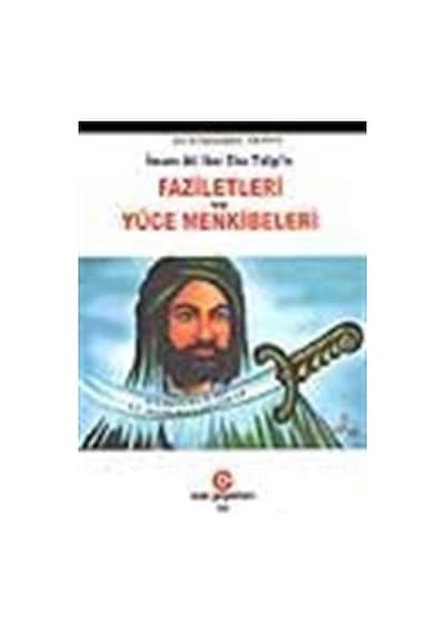 İmam Ali İbni Ebu Talip'in Faziletleri ve Yüce Menkibeleri / Ş... 9789757812951