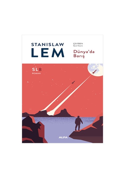 Dünya'da Barış - SL8 Roman - Stanislaw Lem - Alfa Yayıncılık
