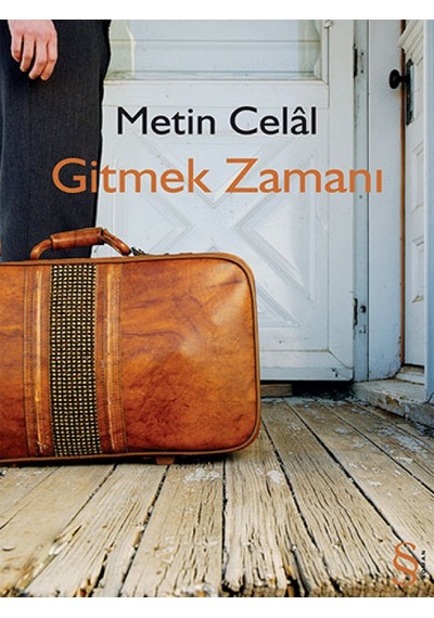Gitmek Zamanı - Metin Celal - Everest Yayınları