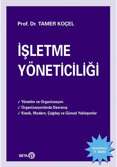 Işletme Yöneticiliği Prof. Dr. Tamer Koçel Beta Basım Yayım