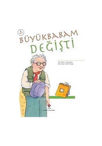 Büyükbabam Değişti - Tübitak Yayınları