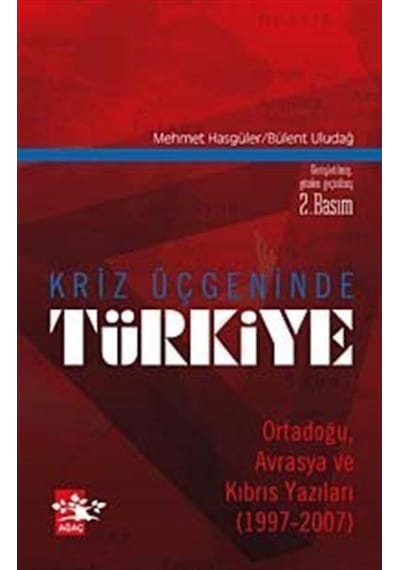Kriz Üçgeninde Türkiye / Mehmet Hasgüler 9789759044435