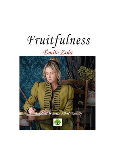 Fruitfulness - Emile Zola - Platanus Publishing