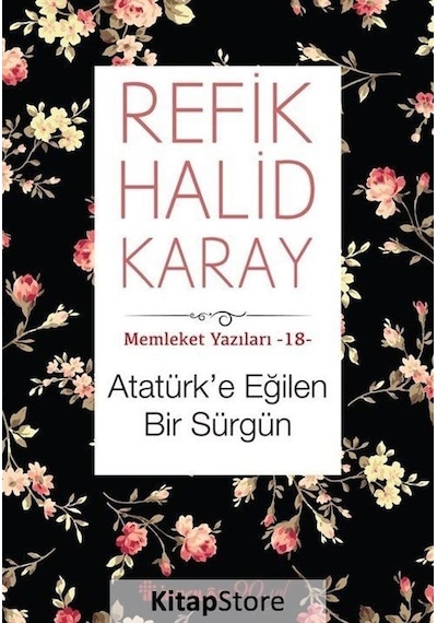 Memleket Yazıları 16 - Atatürk'e Eğilen - Refik Halid Karay - İnkılap Kitabevi