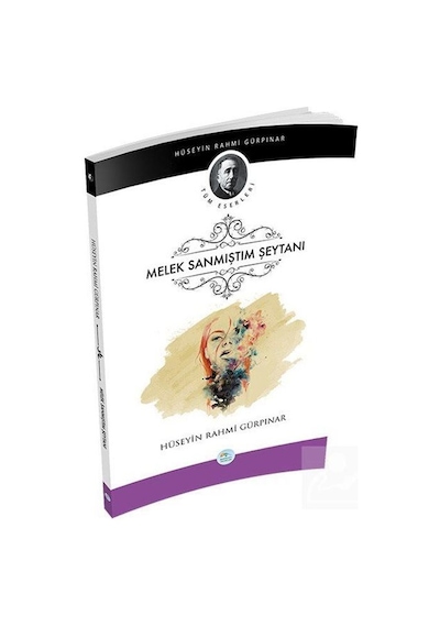 Melek Sanmıştım Şeytanı - Hüseyin Rahmi Gürpınar - Mavi Çatı Yayınları