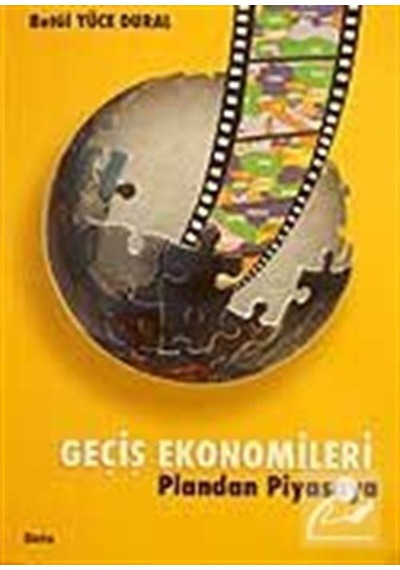 Geçiş Ekonomileri - Plandan Piyasaya / Betül Yüce Dural