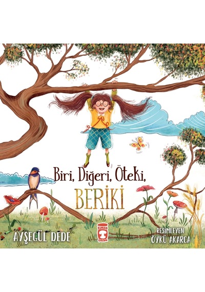 Biri, Diğeri, Öteki, Beriki - Ayşegül Dede - Timaş Çocuk
