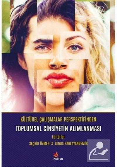 Kültürel Çalışmalar Perspektifinden Toplumsal Cinsiyetin Alıml...