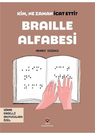 Kim, Ne Zaman İcat Etti / Braille Alfabesi Görme Engelliler ...