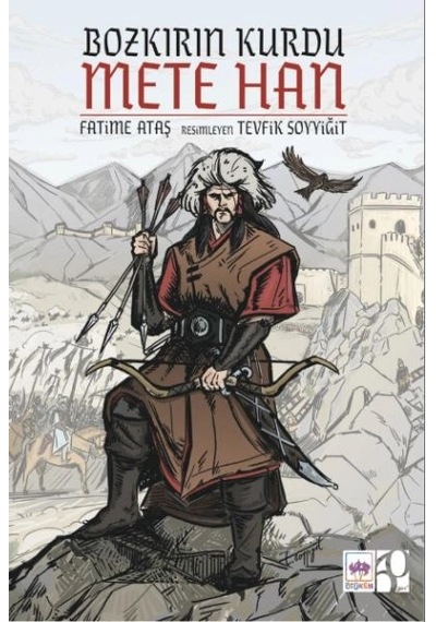 Bozkırın Kurdu Mete Han