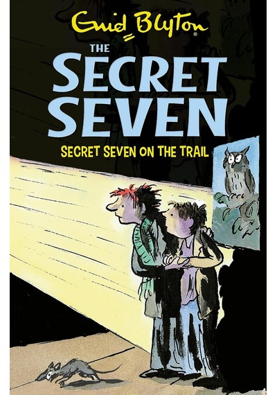 Secret Seven: Secret Seven On The Trail: Book 4