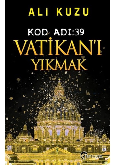 Kod Adı 39-Vatikan'I Yıkmak