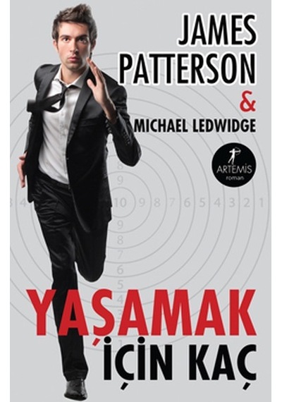 Yaşamak İçin Kaç - James Patterson - Artemis Yayınları