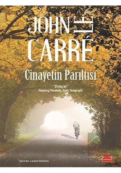 Cinayetin Parıltısı - John Le Carre - Kırmızı Kedi