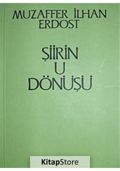Şiirin U Dönüşü - Muzaffer İlhan Erdost - Onur Yayınları