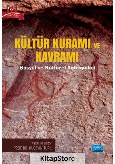 Kültür Kuramı ve Kavramı  - Sosyal ve Kültürel Antropoloji - Nobel Akademik Yayıncılık