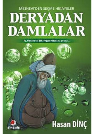 Deryadan Damlalar Mesneviden Seçme Hikayeler - Hasan Dinç - Sinemis Yayınları