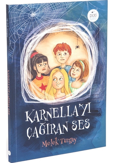 Karnella'yı Çağıran Ses - Melek Turgay - Pötikare Yayınları