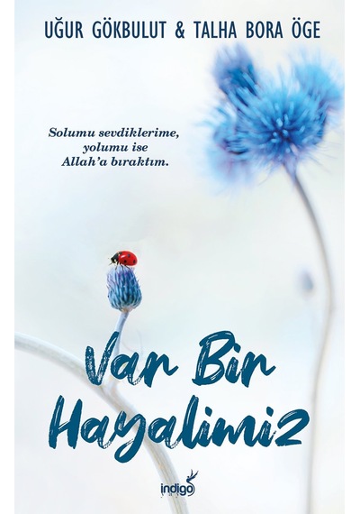 Var Bir Hayalimiz - Hayat Kaybettiğin Yerden Başlar