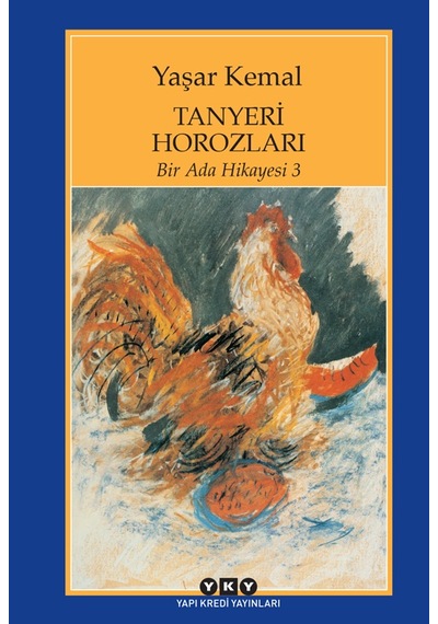Bir Ada Hikayesi-3 Tanyeri Horozları - Yaşar Kemal