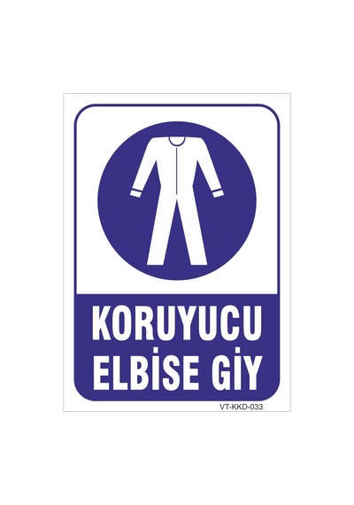 Koruyucu Elbise Giy- Isg Levhası