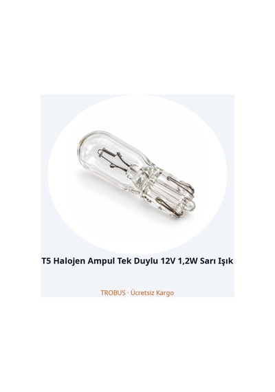 Trobus T5 Halojen Ampul Tek Duylu 12v 1,2w Sarı Işık