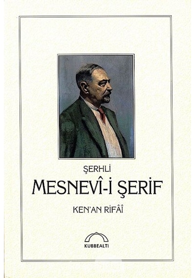 Şerhli Mesnevi Şerif - Kenan Rifai - Kubbealtı Neşriyatı
