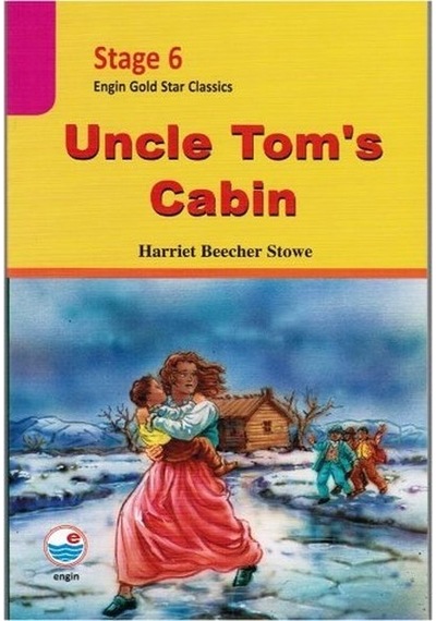 Uncle Tom's Cabin ( stage 6 ) - Harriet Beecher Stowe - Engin