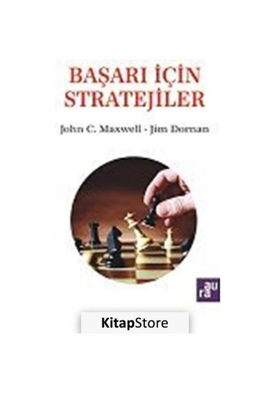 Başarı için Stratejiler - John C. Maxwell