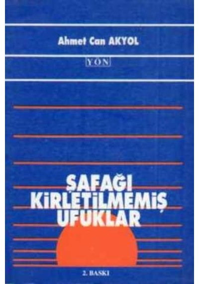 Şafağı Kirletilmemiş Ufuklar/ahmet Can Akyol