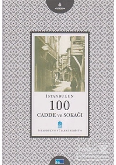 İstanbul'un 100 Cadde Ve Sokağı/kültür A.ş./asım Fahri
