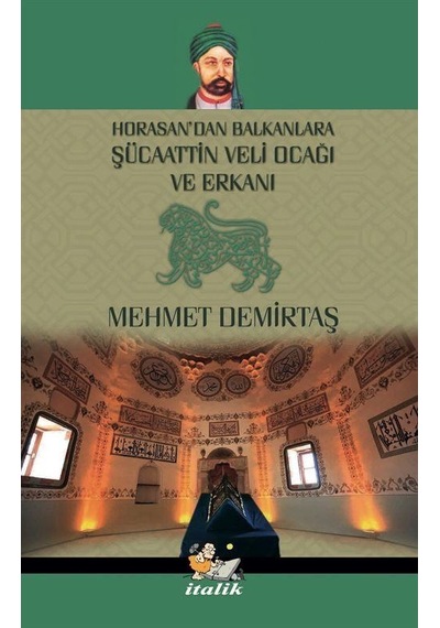 Şücaattin Veli Ocağı Ve Erkanı / Mehmet Demirtaş