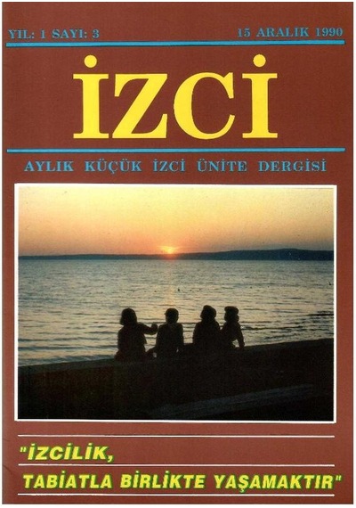 İzci - Aylık Küçük İzci Ünite Dergisi -izcilik Tabiatla Birlikte Yaşamaktır Retro Eski Baskı Koleksiyon Yıl: 1 Sayı:3 - 15 Aralık 1990