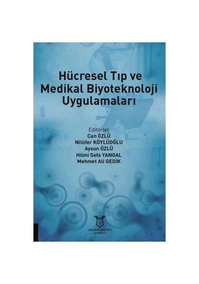 Hücresel Tıp Ve Medikal Biyoteknoloji Uygulamaları